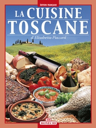 La cucina toscana. Ediz. francese - Librerie.coop