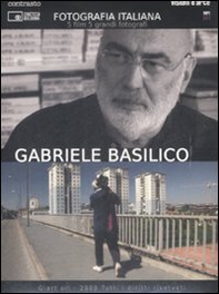 Gabriele Basilico. Fotografia italiana. DVD - Librerie.coop