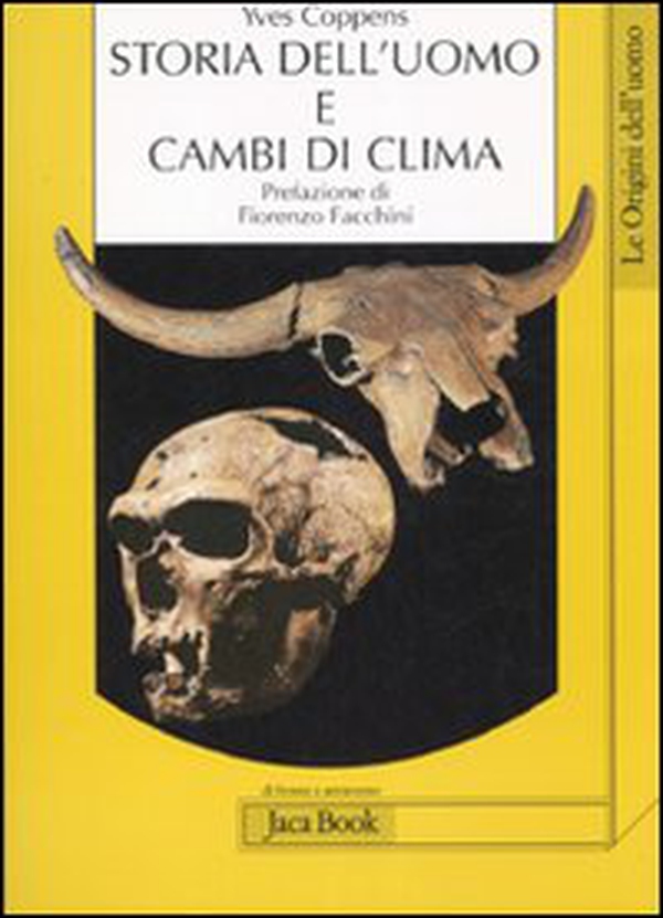 Storia dell'uomo e cambi di clima - Librerie.coop Storia dell'uomo e cambi di clima - Librerie.coop