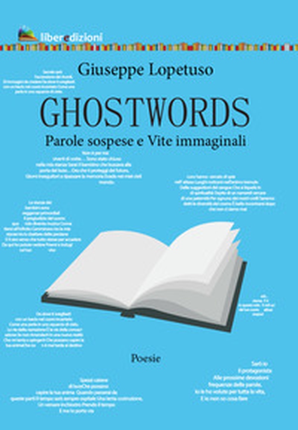 Ghostwords. Parole sospese e vite immaginali - Librerie.coop Ghostwords. Parole sospese e vite immaginali - Librerie.coop