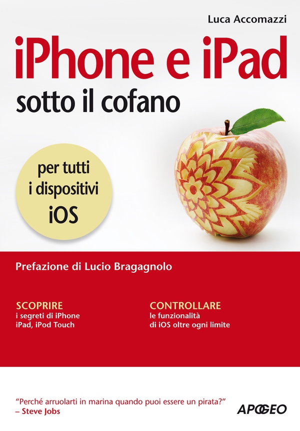 iPhone e iPad sotto il cofano - Librerie.coop iPhone e iPad sotto il cofano - Librerie.coop