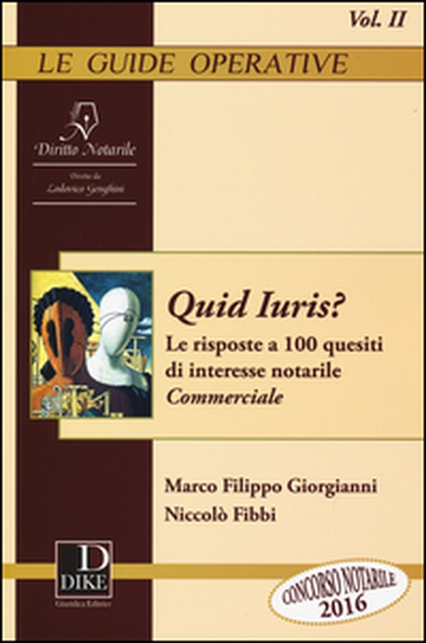 Quid Iuris? Le risposte a 100 quesiti di interesse notarile - Vol. 2 - Librerie.coop Quid Iuris? Le risposte a 100 quesiti di interesse notarile - Vol. 2 - Librerie.coop