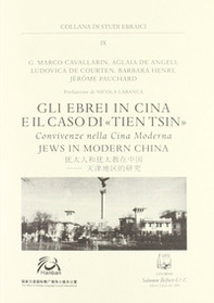 Gli ebrei in Cina e il caso di Tien Tsin. Convivenze nella Cina moderna - Librerie.coop