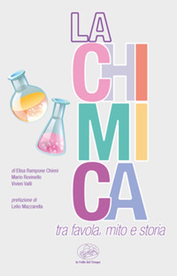 La chimica tra favola, mito e storia - Librerie.coop La chimica tra favola, mito e storia - Librerie.coop