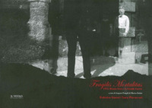 Fragilis mortalitas. 1915: Renato Serra e la Grande Guerra. Con Federico Guerri e Luca Piovaccari - Librerie.coop Fragilis mortalitas. 1915: Renato Serra e la Grande Guerra. Con Federico Guerri e Luca Piovaccari - Librerie.coop