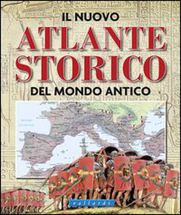 Il nuovo atlante storico del mondo antico - Librerie.coop Il nuovo atlante storico del mondo antico - Librerie.coop