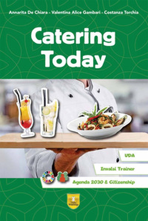 Catering today. Prove INVALSI. Per le Scuole superiori - Librerie.coop Catering today. Prove INVALSI. Per le Scuole superiori - Librerie.coop