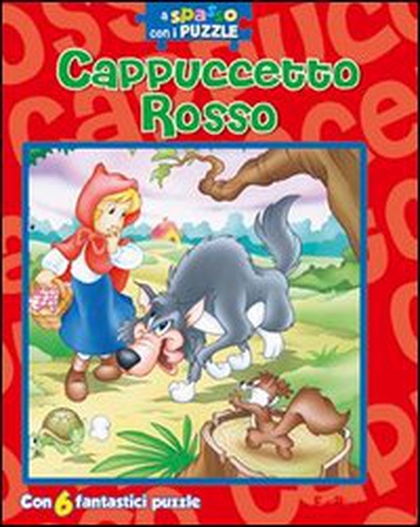 Cappuccetto Rosso. A spasso con i puzzle. Libro puzzle - Librerie.coop Cappuccetto Rosso. A spasso con i puzzle. Libro puzzle - Librerie.coop