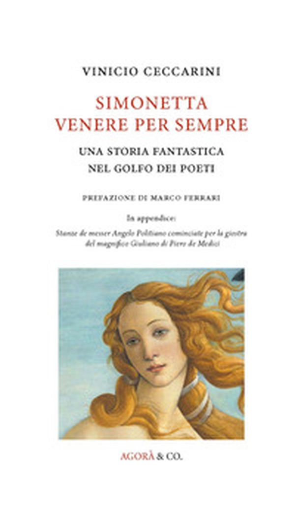 Simonetta Venere per sempre. Una storia fantastica nel Golfo dei poeti - Librerie.coop Simonetta Venere per sempre. Una storia fantastica nel Golfo dei poeti - Librerie.coop