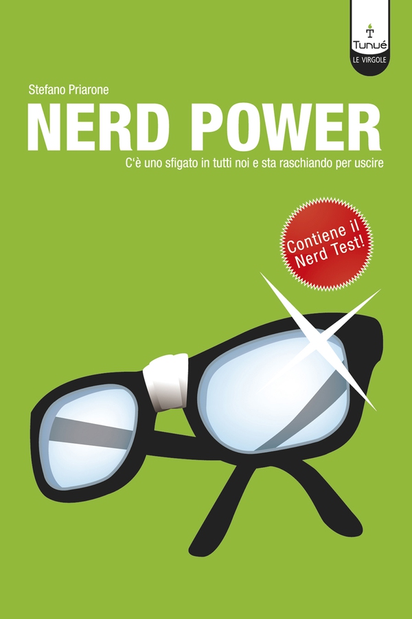 Nerd power. C'è uno sfigato in tutti noi e sta raschiando per uscire - Librerie.coop Nerd power. C'è uno sfigato in tutti noi e sta raschiando per uscire - Librerie.coop