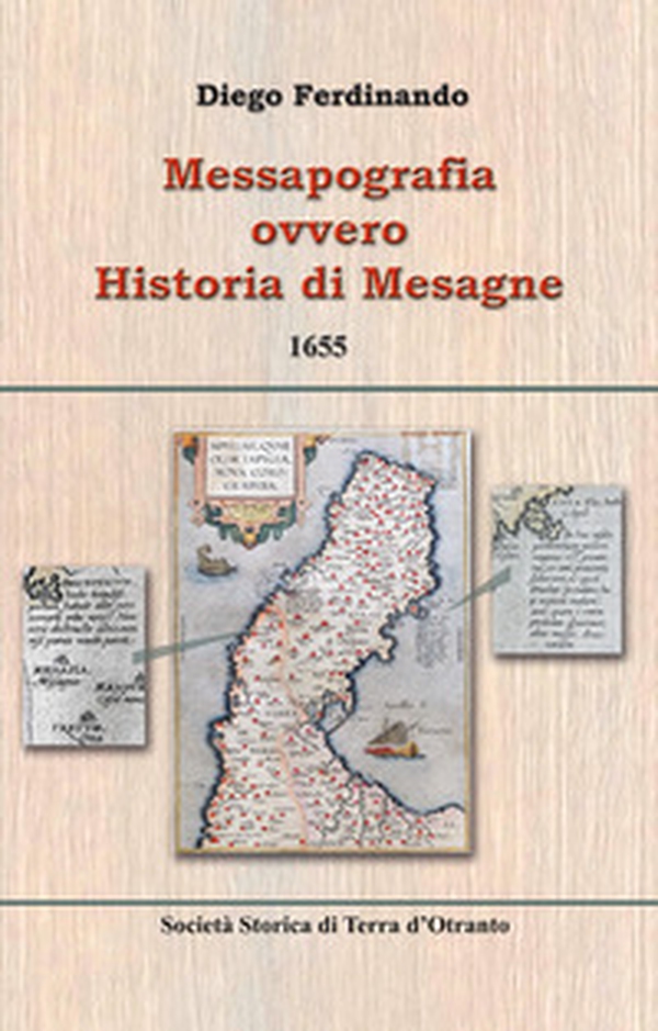 Messapografia ovvero historia di Mesagne. Testo latino a fronte - Librerie.coop Messapografia ovvero historia di Mesagne. Testo latino a fronte - Librerie.coop