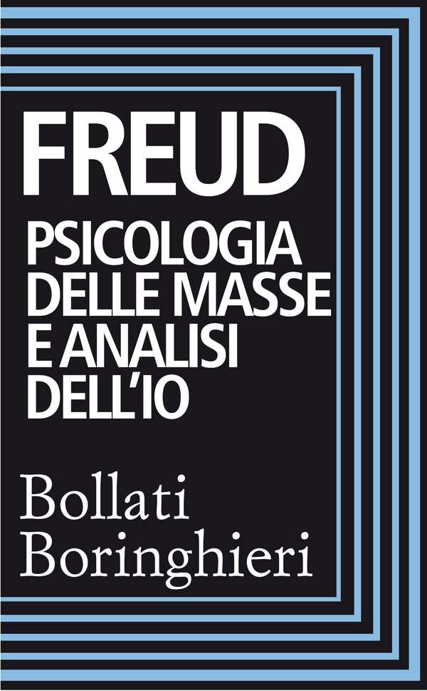 Psicologia delle masse e analisi dell'Io - Librerie.coop Psicologia delle masse e analisi dell'Io - Librerie.coop