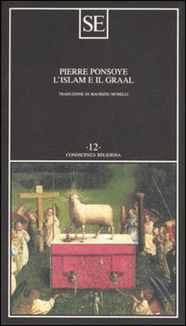 L'Islam e il Graal. Studio sull'esoterismo del Parzival di Wolfram von Eschenbach - Librerie.coop L'Islam e il Graal. Studio sull'esoterismo del Parzival di Wolfram von Eschenbach - Librerie.coop