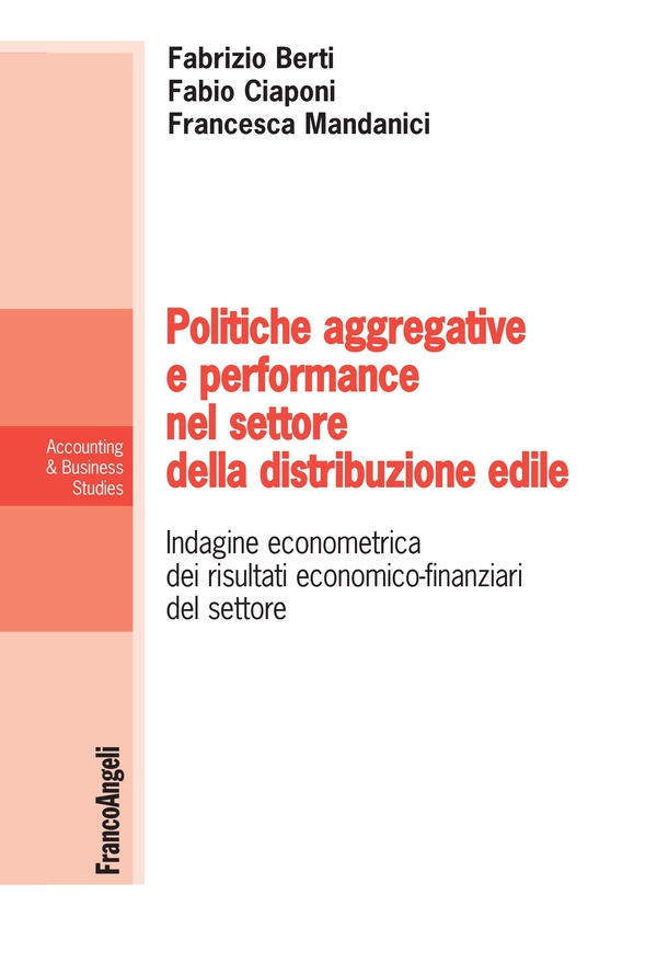Poltiche aggregative e performance nel settore della distribuzione edile - Librerie.coop Poltiche aggregative e performance nel settore della distribuzione edile - Librerie.coop