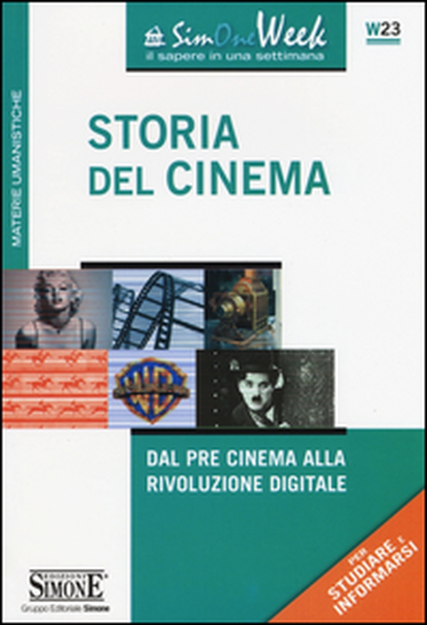 Storia del cinema. Dal pre cinema alla rivoluzione digitale - Librerie.coop Storia del cinema. Dal pre cinema alla rivoluzione digitale - Librerie.coop