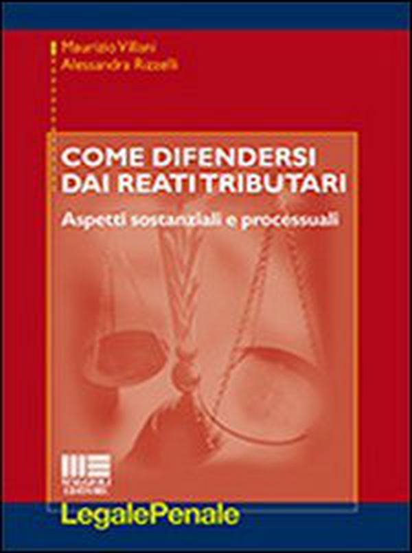 Come difendersi dai reati tributari - Librerie.coop Come difendersi dai reati tributari - Librerie.coop