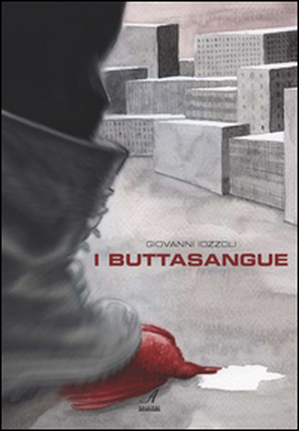 I buttasangue - Librerie.coop I buttasangue - Librerie.coop