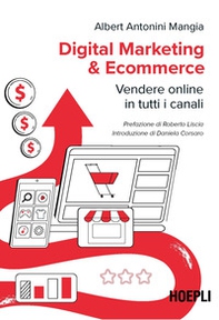Digital marketing & ecommerce. Vendere online in tutti i canali - Librerie.coop