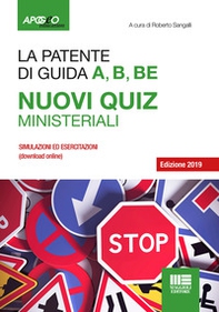 La patente A, B, B-E. Nuovi quiz ministeriali 2019 - Librerie.coop