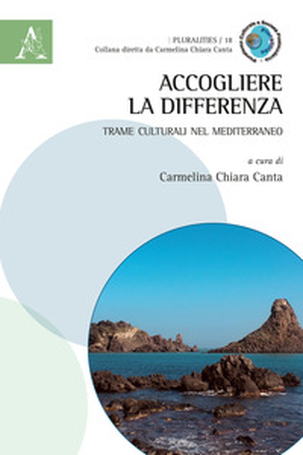 Accogliere la differenza. Trame culturali nel Mediterraneo - Librerie.coop Accogliere la differenza. Trame culturali nel Mediterraneo - Librerie.coop