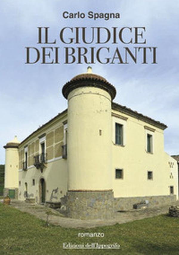 Il giudice dei briganti - Librerie.coop Il giudice dei briganti - Librerie.coop