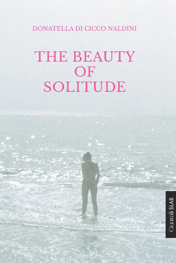 The Beauty of Solitude - Librerie.coop The Beauty of Solitude - Librerie.coop
