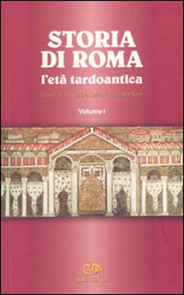Storia di Roma. L'età tardoantica - Librerie.coop Storia di Roma. L'età tardoantica - Librerie.coop