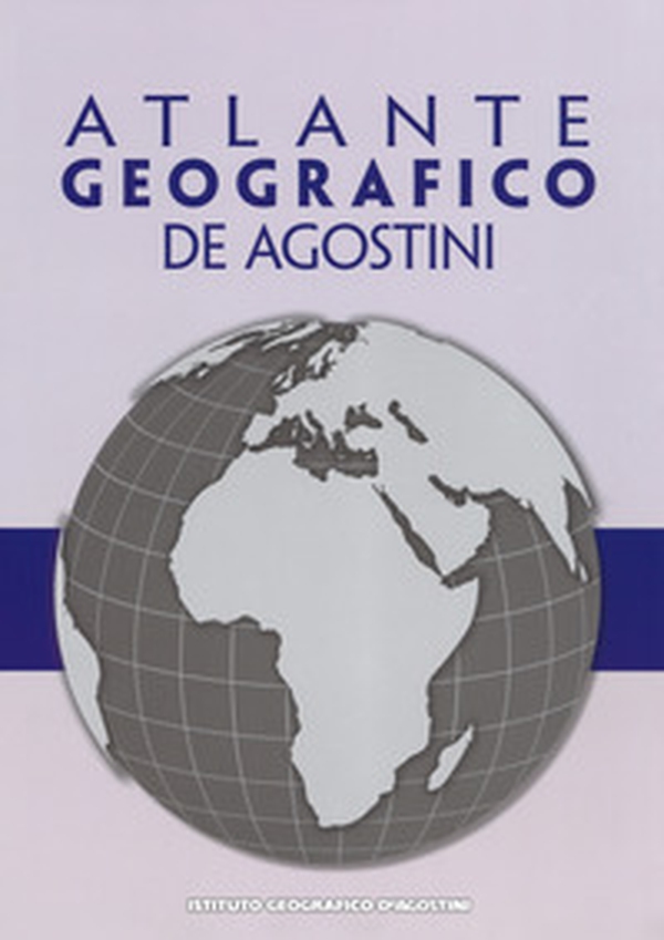 Atlante geografico De Agostini - Librerie.coop Atlante geografico De Agostini - Librerie.coop