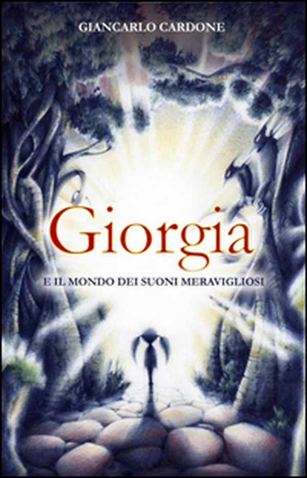 Giorgia e il mondo dei suoni meravigliosi - Librerie.coop Giorgia e il mondo dei suoni meravigliosi - Librerie.coop