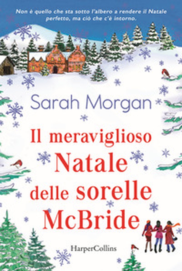 Il meraviglioso Natale delle sorelle McBride - Librerie.coop Il meraviglioso Natale delle sorelle McBride - Librerie.coop