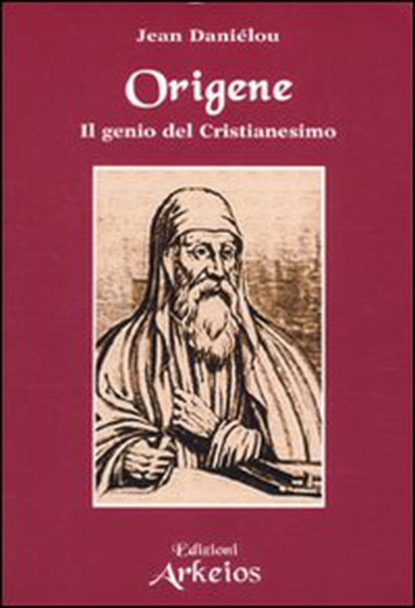 Origene. Il genio del Cristianesimo - Librerie.coop Origene. Il genio del Cristianesimo - Librerie.coop