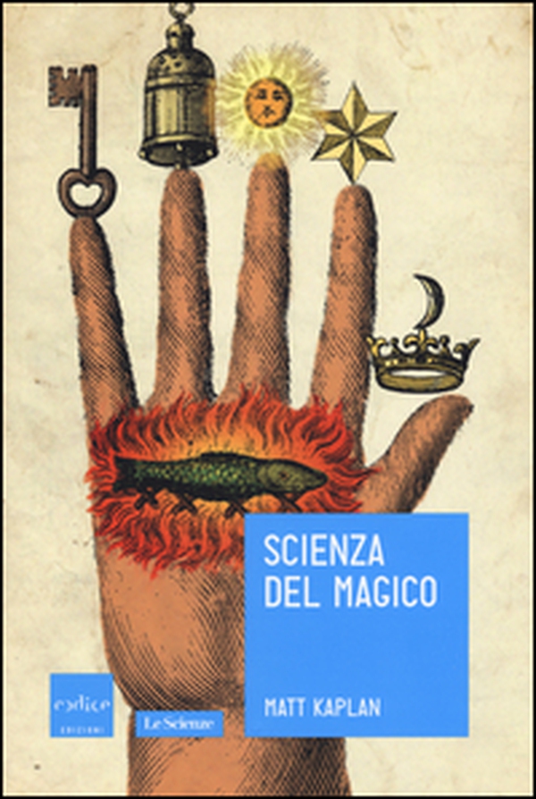 Scienza del magico - Librerie.coop Scienza del magico - Librerie.coop