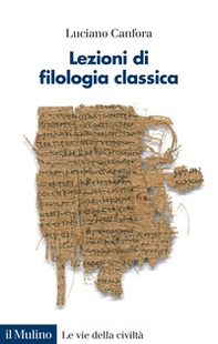 Lezioni di filologia classica - Librerie.coop