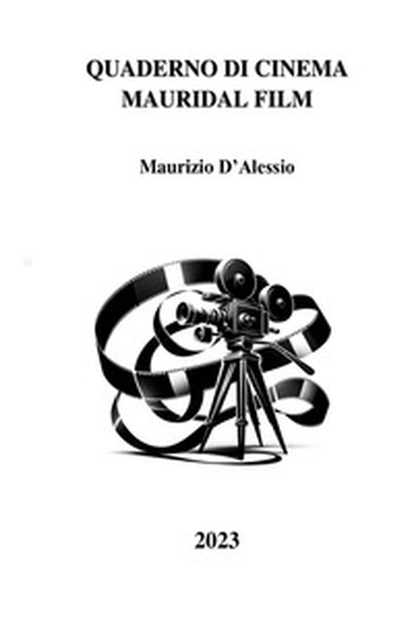 Quaderno di cinema Mauridal film. Commenti e critica cinematografica - Librerie.coop Quaderno di cinema Mauridal film. Commenti e critica cinematografica - Librerie.coop