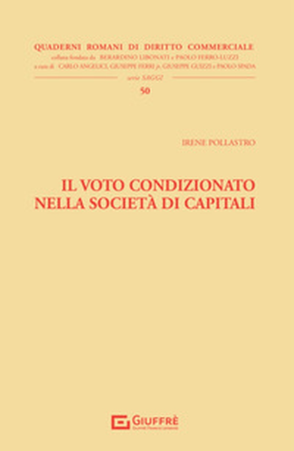 Il voto condizionato nella società di capitali - Librerie.coop Il voto condizionato nella società di capitali - Librerie.coop