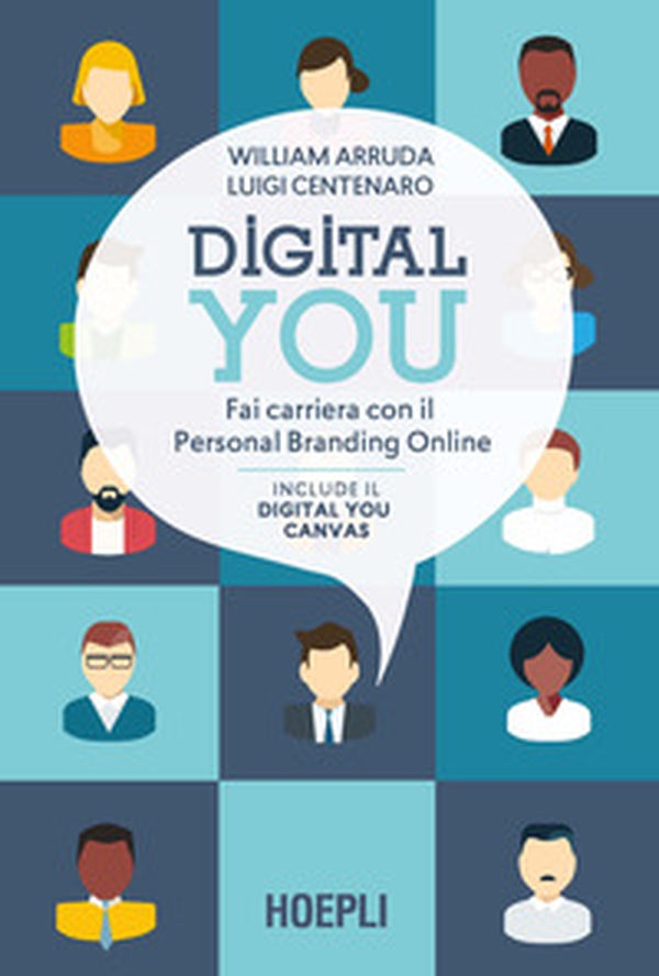 Digital you. Fai carriera con il personal branding online - Librerie.coop Digital you. Fai carriera con il personal branding online - Librerie.coop