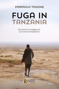Fuga in Tanzania - Librerie.coop