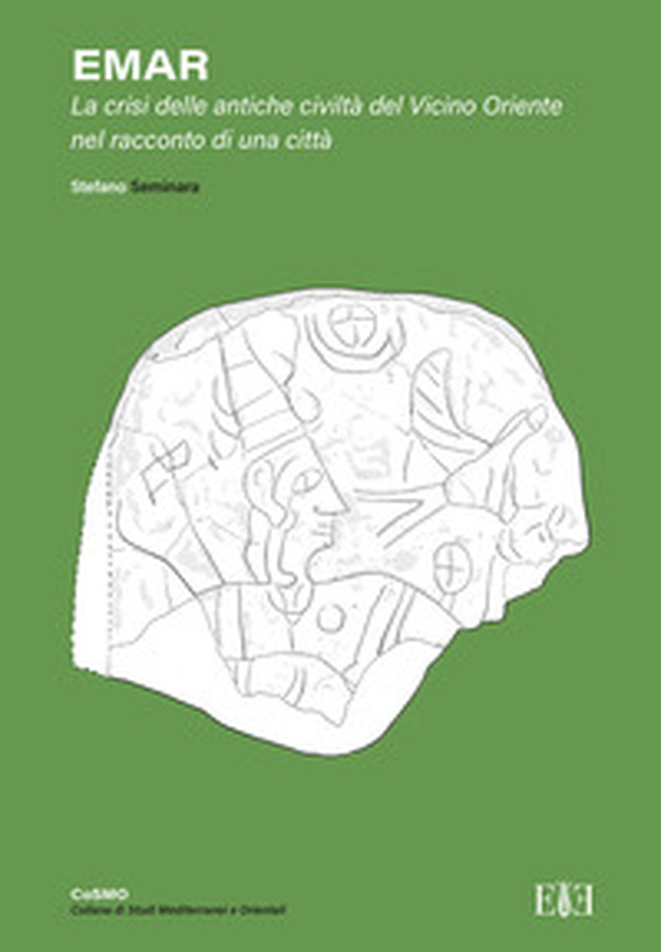 Emar. La crisi delle antiche civiltà del Vicino Oriente nel racconto di una città - Librerie.coop Emar. La crisi delle antiche civiltà del Vicino Oriente nel racconto di una città - Librerie.coop