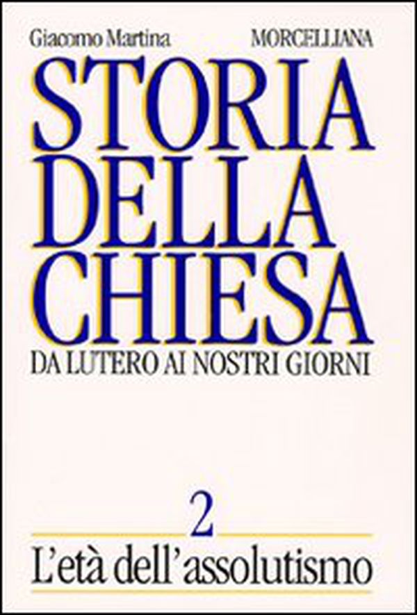 Storia della Chiesa. Da Lutero ai nostri giorni - Vol. 2 - Librerie.coop Storia della Chiesa. Da Lutero ai nostri giorni - Vol. 2 - Librerie.coop
