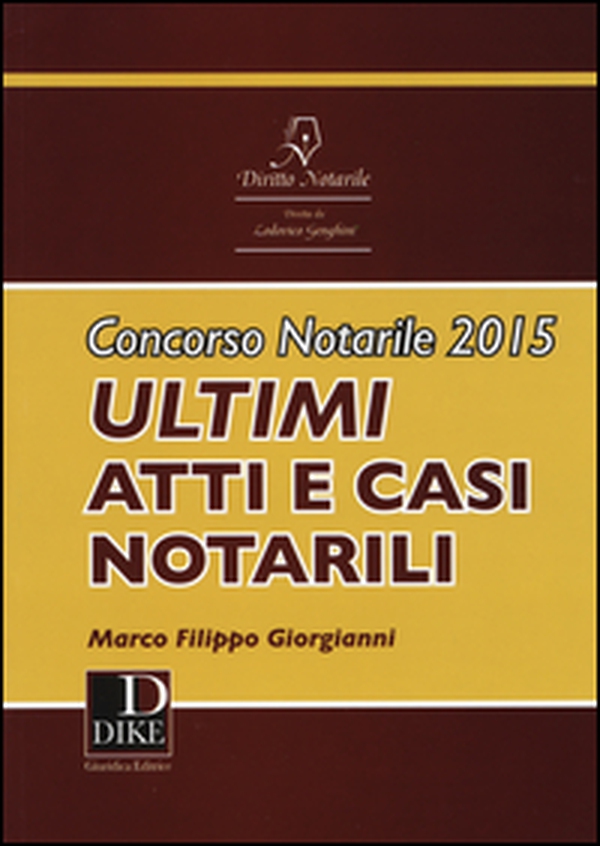 Concorso notarile 2015. Ultimi atti e casi notarili - Librerie.coop Concorso notarile 2015. Ultimi atti e casi notarili - Librerie.coop