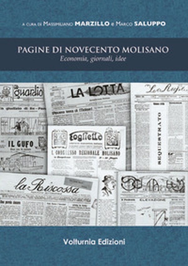 Pagine di Novecento molisano. Economia, giornali, idee - Librerie.coop Pagine di Novecento molisano. Economia, giornali, idee - Librerie.coop