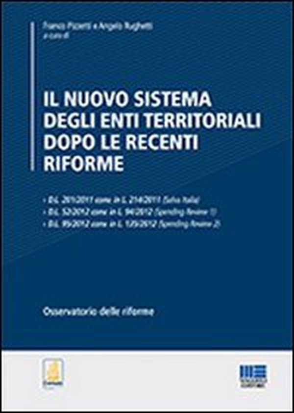Il nuovo sistema degli enti territoriali dopo le recenti riforme - Librerie.coop Il nuovo sistema degli enti territoriali dopo le recenti riforme - Librerie.coop