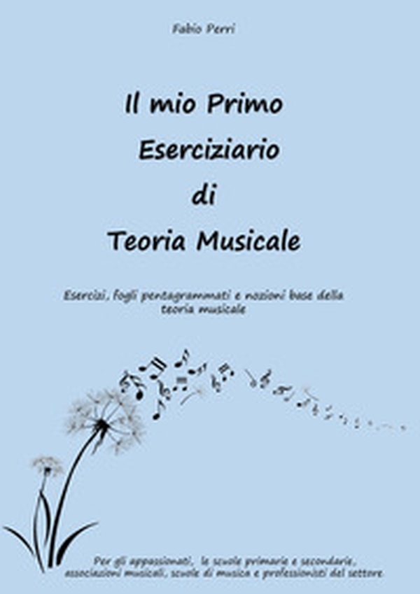 Il mio primo eserciziario di teoria musicale. Esercizi, fogli pentagrammati e nozioni base della teoria musicale - Librerie.coop Il mio primo eserciziario di teoria musicale. Esercizi, fogli pentagrammati e nozioni base della teoria musicale - Librerie.coop