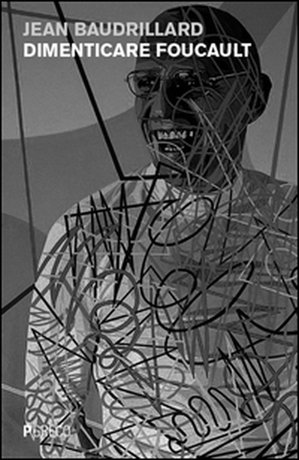 Dimenticare Foucault - Librerie.coop Dimenticare Foucault - Librerie.coop
