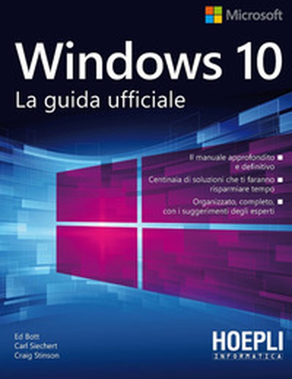 Windows 10. La guida ufficiale - Librerie.coop Windows 10. La guida ufficiale - Librerie.coop