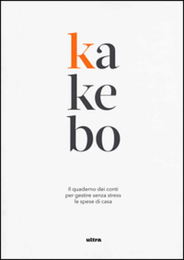Kakebo. Il quaderno dei conti per gestire senza stress le spese di casa - Librerie.coop Kakebo. Il quaderno dei conti per gestire senza stress le spese di casa - Librerie.coop