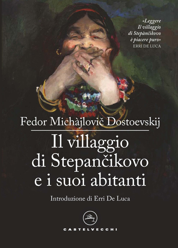 Il villaggio di Stepànčikovo e i suoi abitanti - Librerie.coop Il villaggio di Stepànčikovo e i suoi abitanti - Librerie.coop