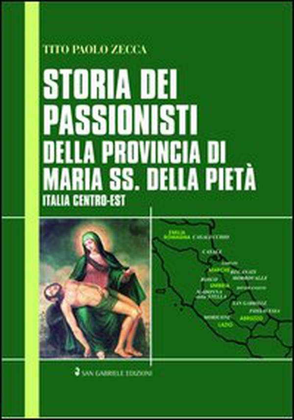Storia dei passionisti della provincia di Maria SS. Della Pietà. Italia centro-est - Librerie.coop Storia dei passionisti della provincia di Maria SS. Della Pietà. Italia centro-est - Librerie.coop