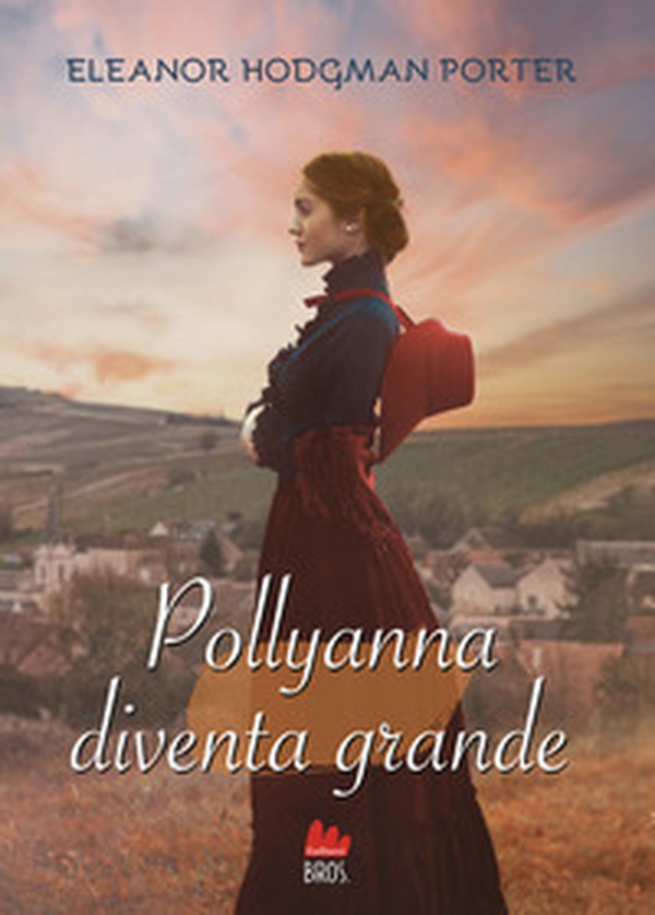 Pollyanna diventa grande - Librerie.coop Pollyanna diventa grande - Librerie.coop