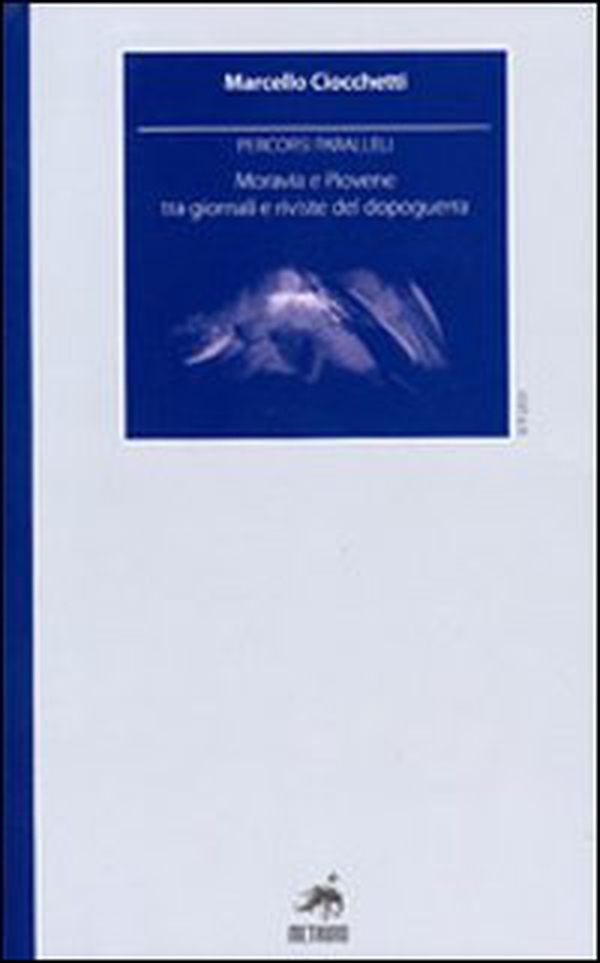 Percorsi paralleli. Moravia e Piovene tra giornali e riviste del dopoguerra - Librerie.coop Percorsi paralleli. Moravia e Piovene tra giornali e riviste del dopoguerra - Librerie.coop